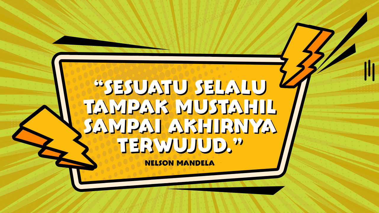 Sesuatu yang Tampak Mustahil Hingga Menjadi Nyata